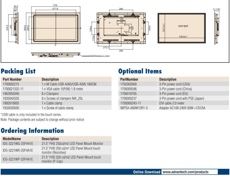 研華IDS-3221W 21.5" 全高清，1920 x 1080，VGA/DVI/HDMI 接口，面板安裝顯示器 21.5" 1920 x 1080 LCD 面板采用 LED 背光燈設(shè)計，可節(jié)能20%，環(huán)保性更高